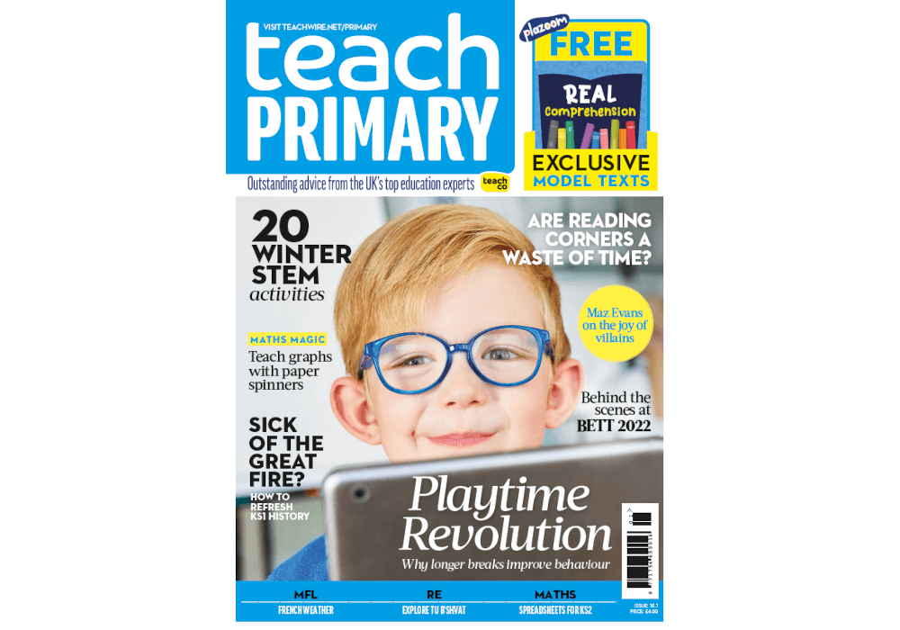 Get your free download of the new issue of Teach Primary