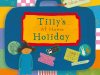 Prepare Your Class for Summer Fun with Tilly’s At Home Holiday!