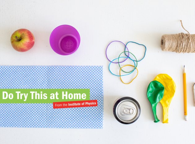 Do Try This at Home: Free science resources for home learning