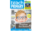 Get your free download of the new issue of Teach Primary