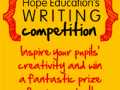 Hope Education’s Writing Competition Inspire your pupils’ creativity and win fantastic prizes!