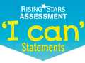 Rising Stars Assessment ‘I can’ Statements